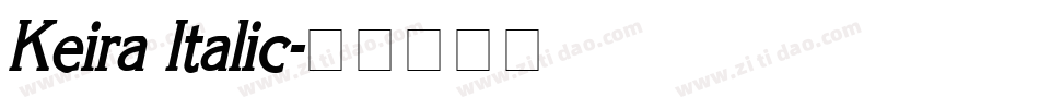 Keira Italic字体转换